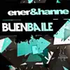 Ener & Hanne - Buen Baile - Single
